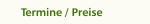 Termine / Preise